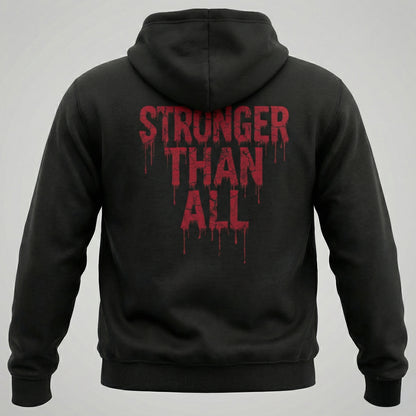 Stronger Than All Hoodie